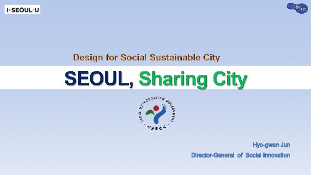 seoul sharing city design for social sustainable city 全烋寬