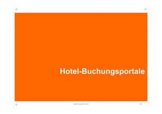 Hotel-Buchungsportale



   oberhauser.com   54
 
