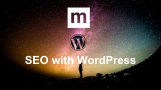 SEO with WordPress
 