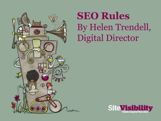 SEO Rules By Helen Trendell, Digital Director 