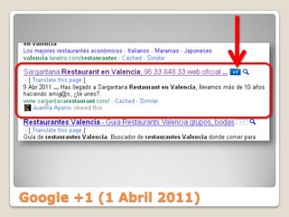 Google +1 (1 Abril 2011)