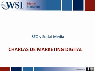 Charlas de marketing digital SEO y Social Media 