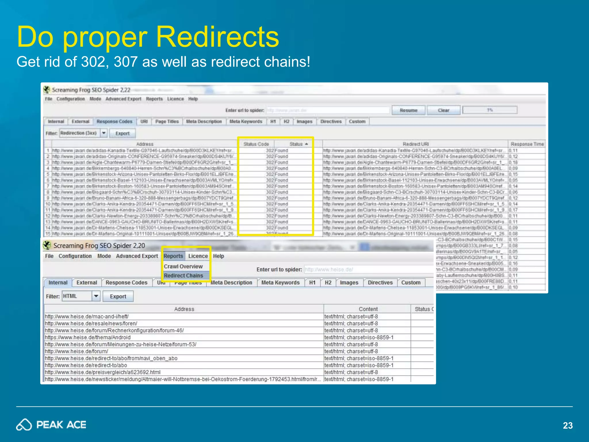 23 
Do proper Redirects 
Get rid of 302, 307 as well as redirect chains! 
 