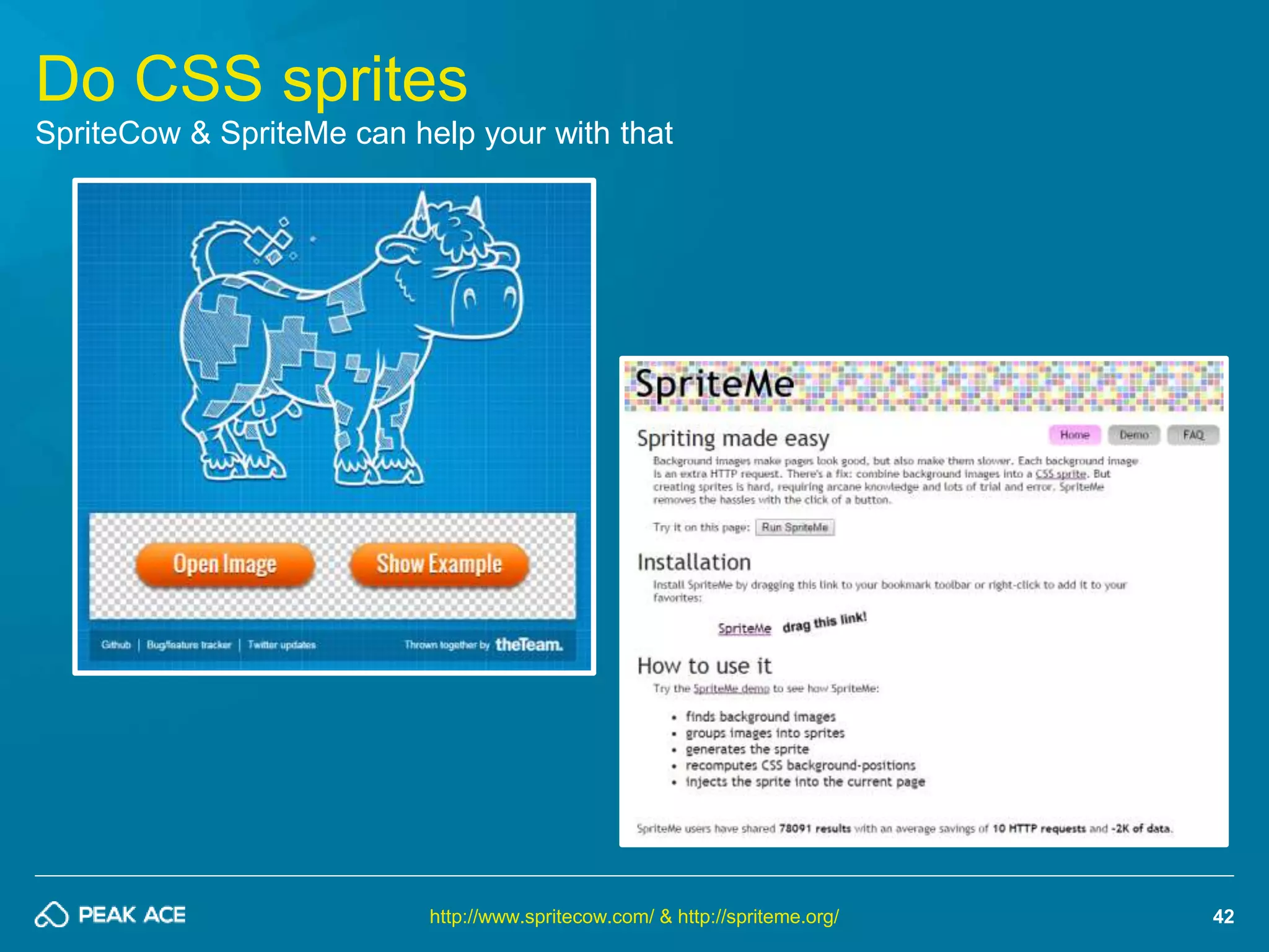 42 
Do CSS sprites 
SpriteCow & SpriteMe can help your with that 
http://www.spritecow.com/ & http://spriteme.org/ 
 