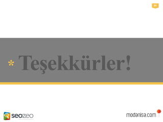 30
*Teşekkürler!
 