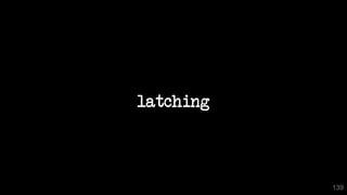 139
latching
 