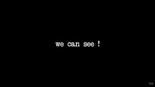 we can see !
164
 