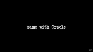 291
same with Oracle
291
 