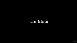use hints
302
 