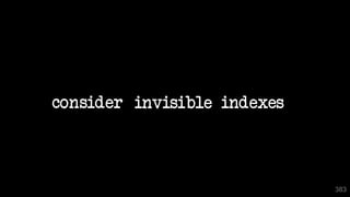 383
invisible indexesconsider
 