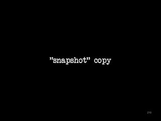 "snapshot" copy 
210 
 