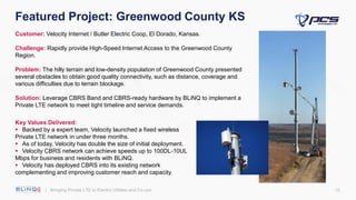 Featured Project: Greenwood County KS
Customer: Velocity Internet / Butler Electric Coop, El Dorado, Kansas.
Challenge: Ra...