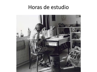 Horas de estudio
 