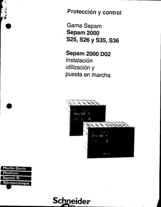 Sepam 2000 D02 Instal Utilz Puesta Marcha.pdf