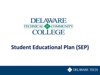 Student Educational Plan (SEP)
 