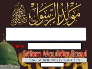 S EKOLAH KEBANGSAAN SEMARIANG Tema : Tema : 
