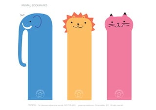 www.mrprintables.com ©mrprintables 2011 All rights reserved.For classroom and personal use only. NOT FOR SALE.MRPBM02
ANIMAL BOOKMARKS
MRPR
INTABLES.
COM
MRPR
INTABLES.
COM
MRPR
INTABLES.
COM
 