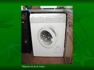 Máquina de lavar roupa.  