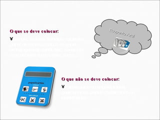 Ecoponto Azul O que se deve colocar: Jornais, revistas, folhetos, cadernos, papel de escrita e sacos de papel, embalagens de cartão liso, canelado e de bebidas como o leite, sumo,...  O que não se deve colocar: Papeis sujos ou engordurados, guardanapos, papeis metalizados ou plastificados.   