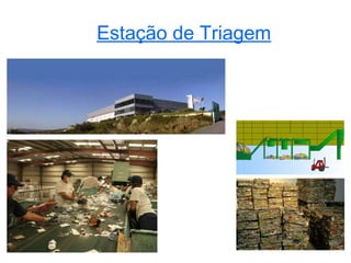 Estação de Triagem
 