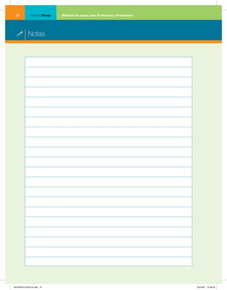 1           NuestrosTemas   Material de apoyo para Profesoras y Profesores




  ! Notas




SEPARATA NT28 ok.indd 12                                                       22/10/07 10:36:34
 