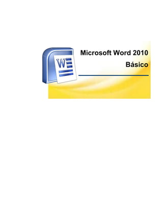 Microsoft Word 2010
Básico
 