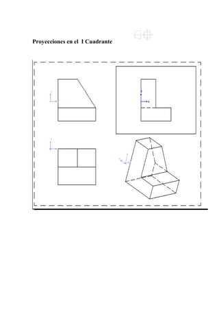 Proyecciones en el I Cuadrante
 