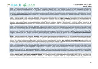 CAPACITACIÓN ANUAL 2015
MAYO - LIMA
14
UNIDAD 3: Se vincula con el aprendizaje fundamental “Se comunica” específicamente con la competencia comprende textos escritos que busca inferir e interpretar el significado de textos
escritos, con la competencia produce textos escritos que busca planificar la producción y reflexionar sobre la forma, contenido y contexto de sus textos escritos al tener que elaborar un
informe a la comunidad educativa; también se vincula con “Ejerce su ciudadanía” específicamente con la competencia participa democráticamente que busca el manejo de iniciativas de
interés común, también con la competencia actúa responsablemente en el ambiente que busca explicar las relaciones entre los elementos naturales y sociales que intervienen en la
construcción de los espacios geográficos; también con la competencia explica el mundo físico, basado en conocimientos científicos que busca la argumentación científica. Asimismo, se vincula
con “Se desenvuelve con emprendimiento” específicamente con la competencia emprende acciones para realizar su sueño que busca identificar oportunidades y gestionar recursos para
realizar su sueño.
UNIDAD 4: Se vincula con el aprendizaje fundamental “Se comunica” específicamente con la competencia comprende textos escritos que busca inferir e interpretar el significado de textos
escritos al tener que elaborar un panel informativo sobre nuestra cultura prehistórica; también se vincula con “Ejerce su ciudadanía” específicamente con la competencia participa
democráticamente que busca el manejo de iniciativas de interés común, también con la competencia actúa responsablemente en el ambiente que busca explicar las relaciones entre los
elementos naturales y sociales que intervienen en la construcción de los espacios geográficos; también se vincula con “Aplica fundamentos de ciencia y tecnología” específicamente con la
competencia indaga mediante métodos científicos que busca diseñar estrategias para hacer indagaciones generando y registrando datos e información; así mismo, se vincula con “Se
desenvuelve con emprendimiento” específicamente con la competencia emprende acciones para realizar su sueño que busca identificar oportunidades y gestionar recursos para realizar su
sueño.
UNIDAD 5: Se vincula con el aprendizaje fundamental “Se comunica” específicamente con la competencia comprende textos escritos que busca inferir e interpretar el significado de textos
escritos, con la competencia produce textos escritos que busca planificar la producción y reflexionar sobre la forma, contenido y contexto de sus textos escritos al tener que elaborar un plan
de presupuesto económico; también se vincula con “Ejerce su ciudadanía” específicamente con la competencia actúa responsablemente respecto a los recursos económicos que busca la
toma de conciencia, que es parte del sistema económico y, por lo tanto, gestionar los recursos de manera responsable; también se vincula con “Aplica fundamentos de ciencia y tecnología”
específicamente con la competencia indaga mediante métodos científicos que busca diseñar estrategias para hacer indagaciones generando y registrando datos e información, también con la
competencia explica el mundo físico, basado en conocimientos científicos que busca la argumentación científica, así mismo se vincula con “Se desenvuelve con emprendimiento”
específicamente con la competencia emprende acciones para realizar su sueño que busca identificar oportunidades y establecer una red de personas para gestionar recursos y realizar su
sueño.
UNIDAD 6: Se vincula con el aprendizaje fundamental “Se comunica” específicamente con la competencia comprende textos escritos que busca inferir e interpretar el significado de textos
escritos, con la competencia produce textos escritos que busca planificar la producción y reflexionar sobre la forma, contenido y contexto de sus textos escritos al tener que elaborar el tríptico
del buen negociante; también se vincula con “Ejerce su ciudadanía” específicamente con la competencia actúa responsablemente respecto a los recursos económicos que busca la toma de
conciencia, que es parte del sistema económico y, por lo tanto, gestionar los recursos de manera responsable, así mismo “Aplica fundamentos de ciencia y tecnología” específicamente con la
competencia indaga mediante métodos científicos que busca diseñar estrategias para hacer indagaciones generando y registrando datos e información, también con la competencia construye
una posición crítica sobre ciencia y tecnología que busca la toma de una posición crítica frente a las situaciones sociocientíficas.
UNIDAD 7: Se vincula con el aprendizaje fundamental “Se comunica” específicamente con la competencia comprende textos escritos que busca inferir e interpretar el significado de textos
escritos, con la competencia produce textos escritos que busca planificar la producción y reflexionar sobre la forma, contenido y contexto de sus textos escritos al tener que elaborar un plan
de reciclaje; también se vincula con “Ejerce su ciudadanía” específicamente con la competencia participa democráticamente que busca el manejo de iniciativas de interés común, también
con la competencia actúa responsablemente en el ambiente que busca explicar las relaciones entre los elementos naturales y sociales que intervienen en la construcción de los espacios
geográficos; también se vincula con “Aplica fundamentos de ciencia y tecnología” específicamente con la competencia indaga mediante métodos científicos que busca diseñar estrategias
para hacer indagaciones generando y registrando datos e información, también con la competencia explica el mundo físico, basado en conocimientos científicos que busca la argumentación
científica.
UNIDAD 8: Se vincula con el aprendizaje fundamental “Se desenvuelve con autonomía” específicamente con la competencia afirma su identidad que busca valorarse a sí mismo; también se
vincula con “Valora su cuerpo y asume un estilo de vida activo y saludable” con la competencia construye su corporeidad que busca controlar todo su cuerpo y cada una de sus partes en un
espacio y su tiempo determinado, manifestando emociones y sentimientos a través de gestos y movimientos, también con la práctica de hábitos saludables, de igual forma con la
competencia participa en actividades deportivas en interacción con el entorno que busca emplear las habilidades sociomotrices al compartir con otros diversas actividades físicas.
 