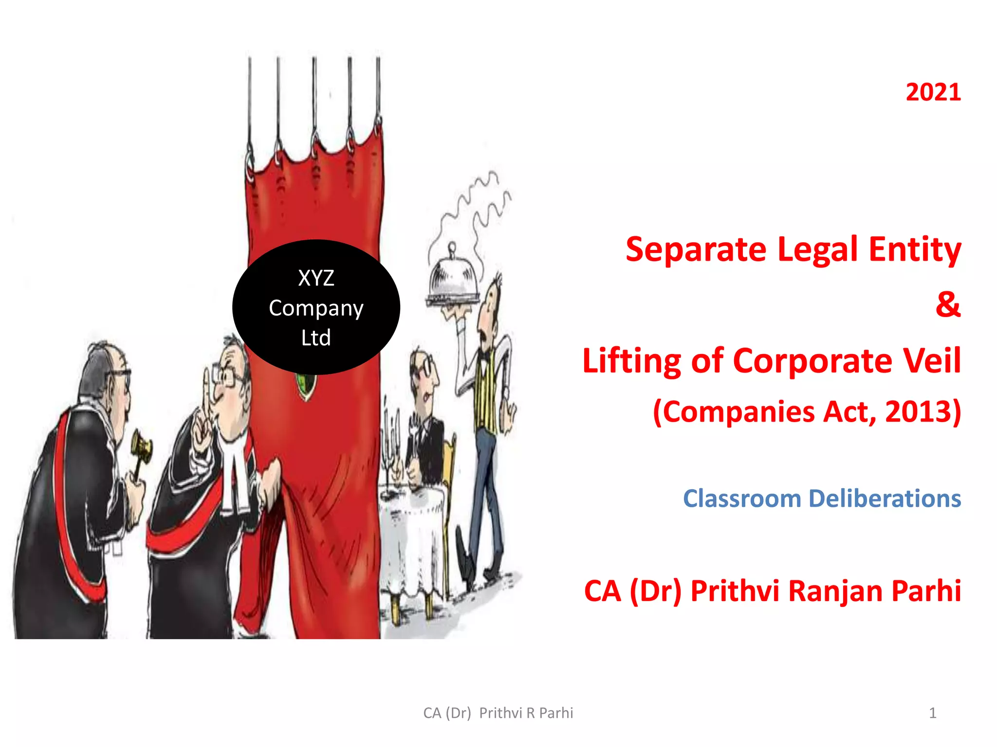 Separate legal entity Lifting of corporate veil PPT