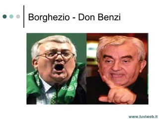 Borghezio - Don Benzi
www.luviweb.it
 