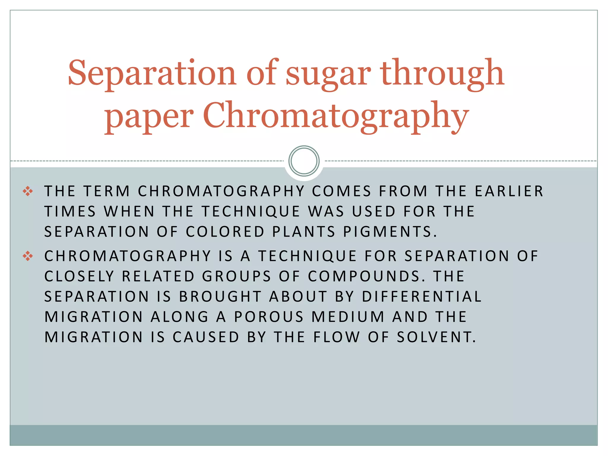 Separation of sugars using paper chromatography PPT