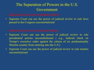 • Judicial Checks on the Legislative Branch
• Supreme Court can use the power of judicial review to rule laws
passed in th...