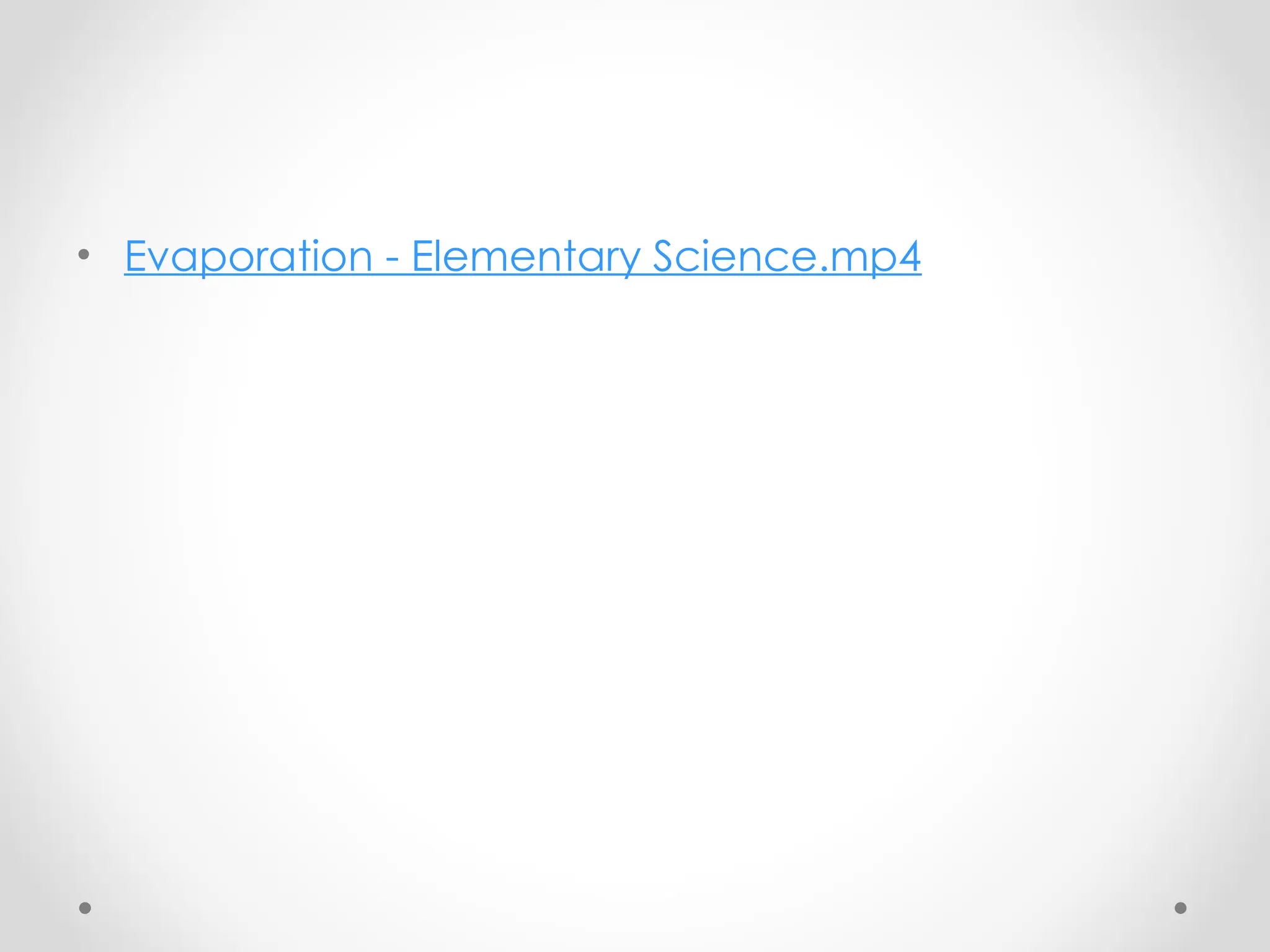 • Evaporation - Elementary Science.mp4
