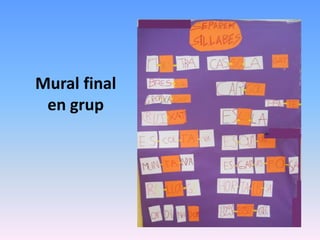 Mural final
en grup
 