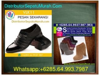 DistributorSepatuMurah.Com
Whatsapp:+6285.64.993.7987
 