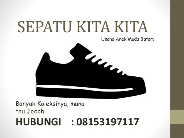 Jual Sepatu Keren Anak Muda Batam Hubungi 08153197117 2016 2017 2018 2019 2020