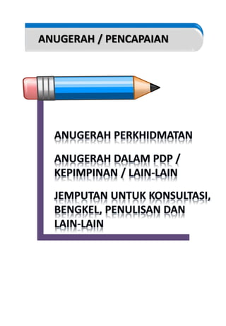 ANUGERAH / PENCAPAIAN
 