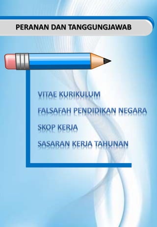 PERANAN DAN TANGGUNGJAWAB
 