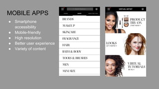 MOBILE APPS
● Smartphone
accessibility
● Mobile-friendly
● High resolution
● Better user experience
● Variety of content