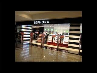 Sephora: A Brand Case Study