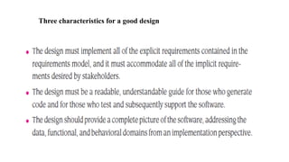 Three characteristics for a good design
 