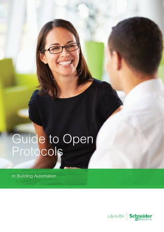 Guide to Open
Protocols
In Building Automation
 