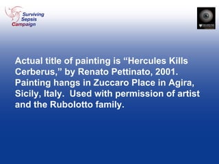 Actual title of painting is “Hercules Kills Cerberus,” by Renato Pettinato, 2001. Painting hangs in Zuccaro Place in Agira, Sicily, Italy.  Used with permission of artist and the Rubolotto family. 