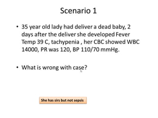 She has sirs but not sepsis
 