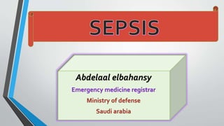 Abdelaal elbahansy
Emergency medicine registrar
Ministry of defense
Saudi arabia
 