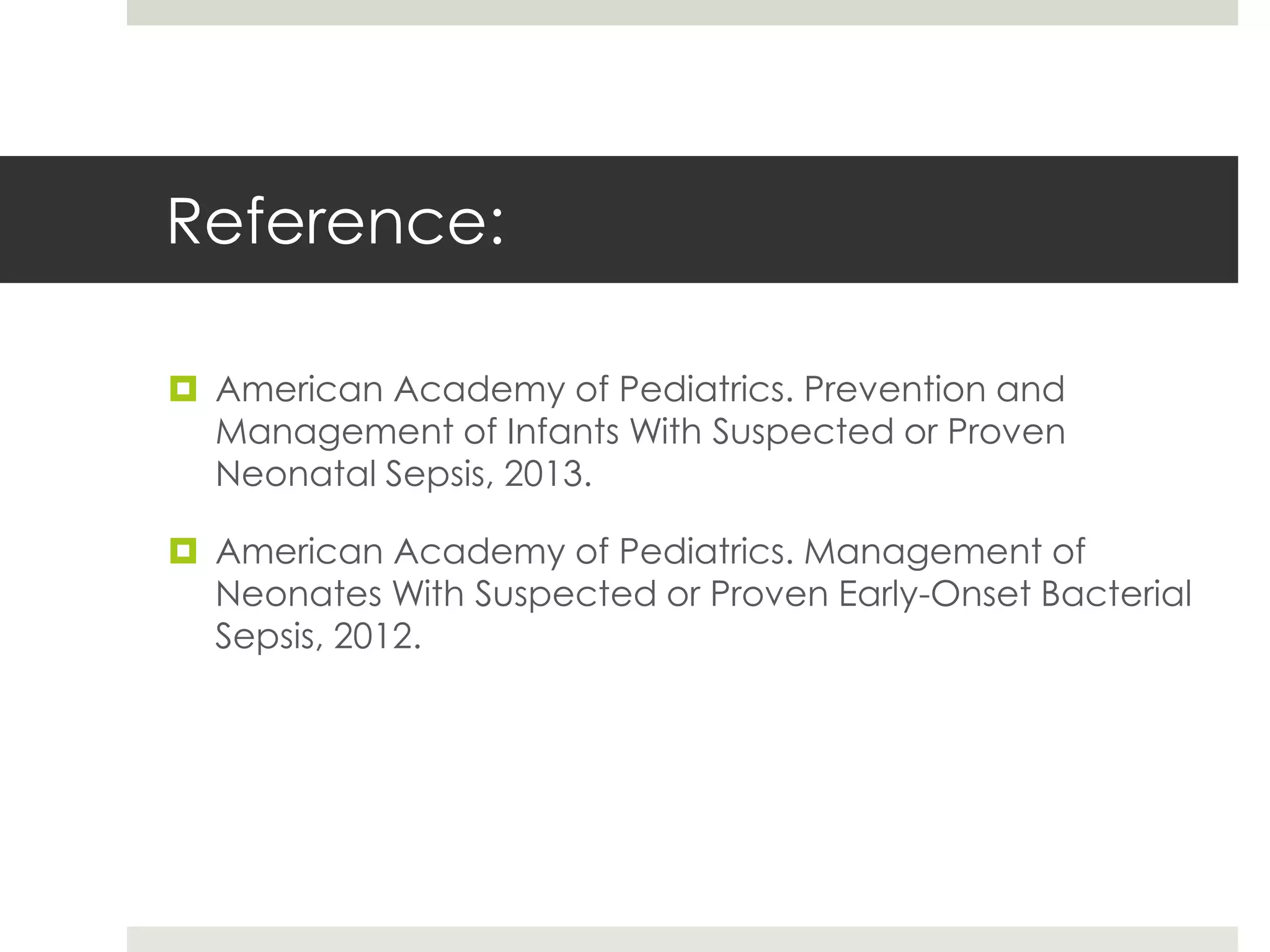 Neonatal Sepsis AAP 2013 | PPTX