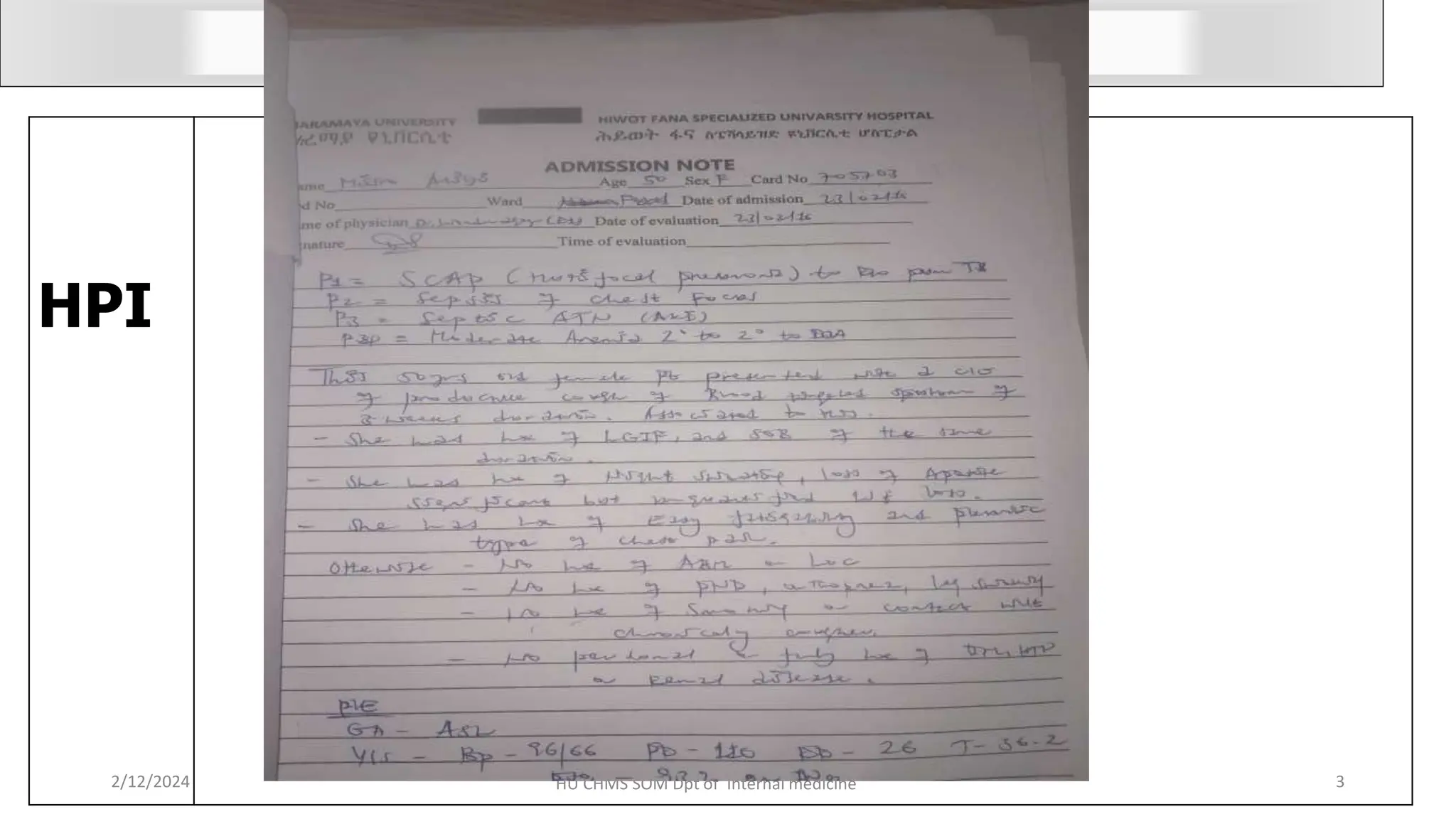 Subjective Evidence
HPI
HU CHMS SOM Dpt of Internal medicine 3
2/12/2024
 