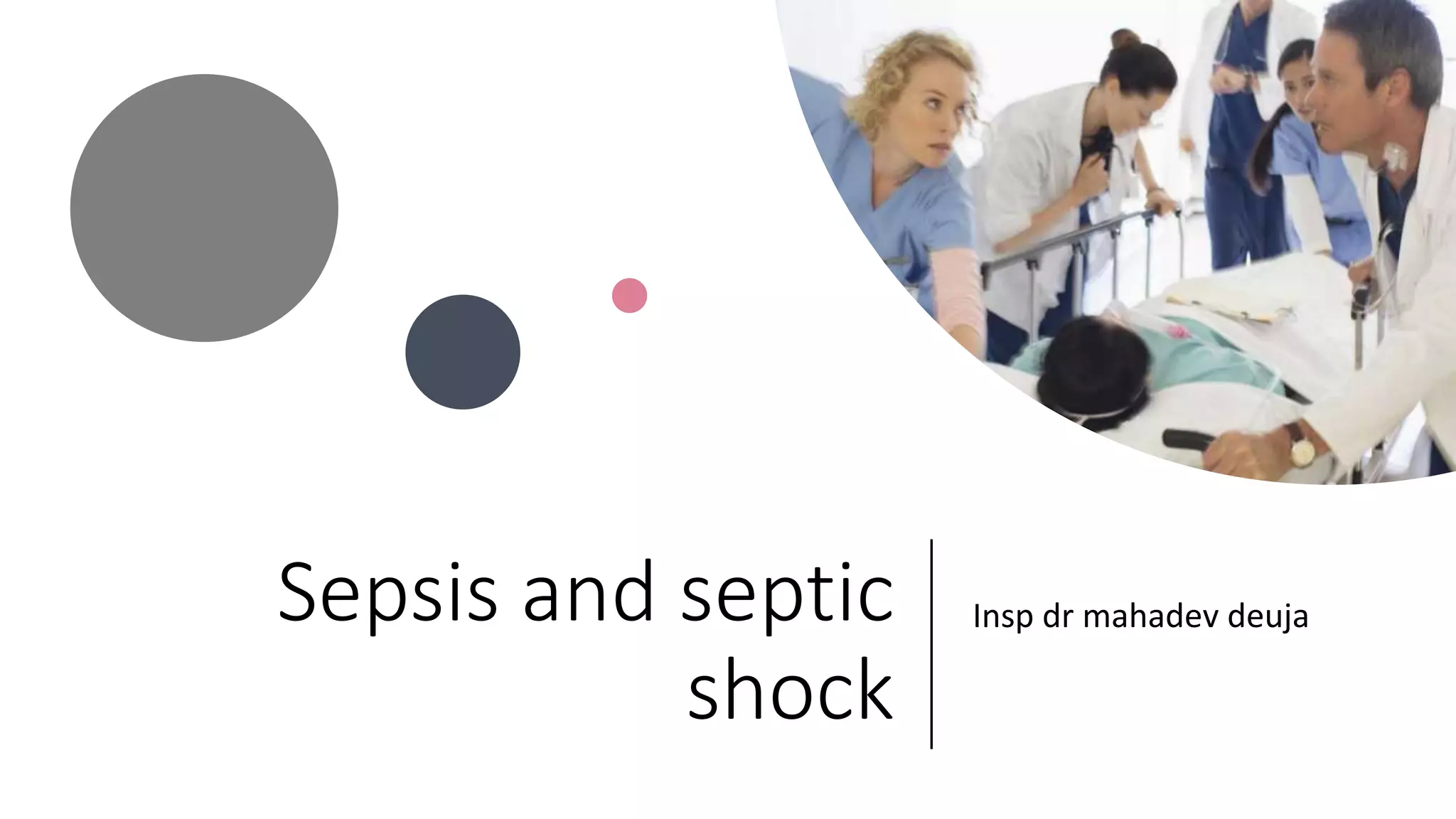Sepsis and septic shock | PPTX