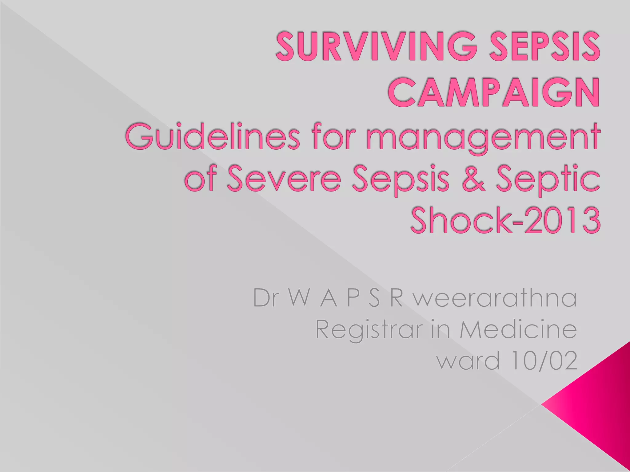 International guidelines for management of severs sepsis & Septic Shock ...