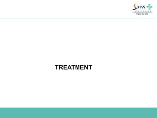TREATMENT
 